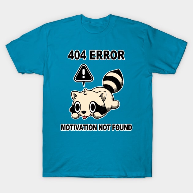 404 ERROR T-Shirt by LANVERIL